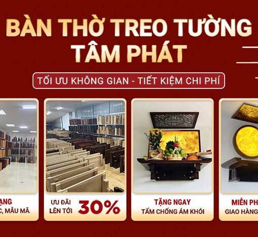 Bàn thờ treo tường Tâm Phát đang Khuyến Mãi cực lớn